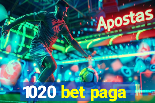 1020 bet paga